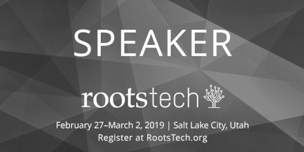 speaker badge for RootsTech 2019. geometrical shades of grey with white letters showing "SPEAKER" and "rootsTech" along with the dates and logo