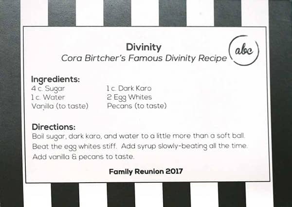 recipe card for Divinity candy from our great grandmother. card design is black and white stripes tying in the reunion theme