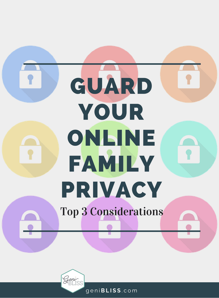 GUARD ONLINE FAMILY PRIVACY: TOP 3 CONSIDERATIONS